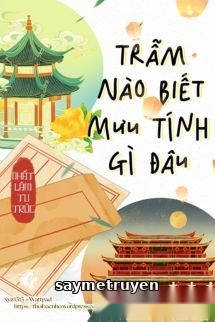 Trẫm Nào Biết Mưu Tính Gì Đâu