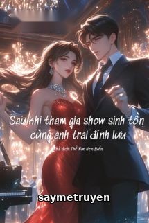 Sau Khi Tham Gia Show Sinh Tồn Cùng Anh Trai Đỉnh Lưu