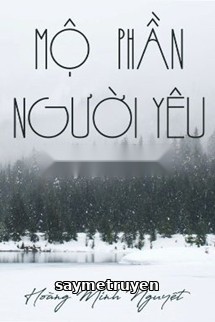 Mộ Phần Người Yêu - Hoàng Minh Nguyệt