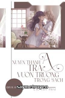 Xuyên Thành Tra A Vườn Trường Trong Sách