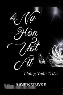 Nụ Hôn Ướt Át - Phùng Xuân Triều
