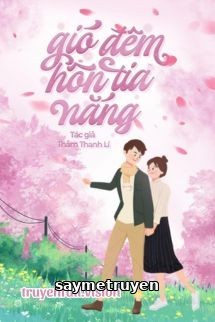 Gió Đêm Hôn Tia Nắng - Thẩm Thanh Lí
