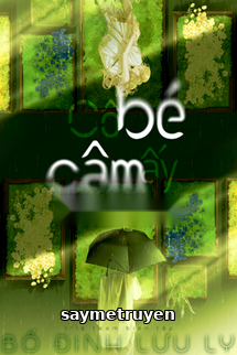 Cô Bé Câm Ấy - Bố Đinh Lưu Ly