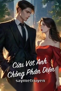 Cứu Vớt Anh Chồng Phản Diện