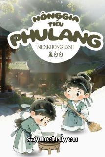 Nông Gia Tiểu Phu Lang - Ngư Bách Bách