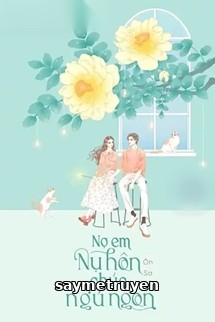 Nợ Em Nụ Hôn Chúc Ngủ Ngon