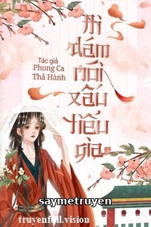 Ai Dám Nói Xấu Tiểu Gia?