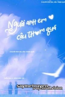Người Anh Em, Cậu Thơm Quá!