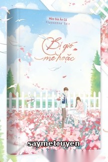 Bị Gió Mê Hoặc - Mèo Già Ăn Cỏ