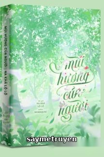 Mùi Hương Của Người - Na Khả Lộ Lộ