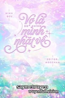 Vợ Là Do Chính Mình Nhặt Về