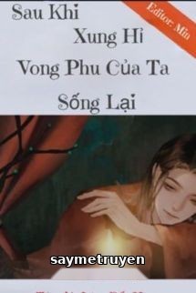 Sau Khi Xung Hỉ, Vong Phu Ta Sống Lại