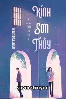 Kính Sơn Thủy - Biệt Tứ Vi