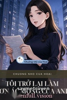 Tôi Trở Lại Làm Cơn Ác Mộng Của Anh