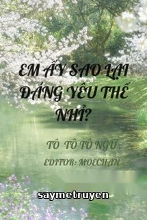 Em Ấy Sao Lại Đáng Yêu Thế Nhỉ?