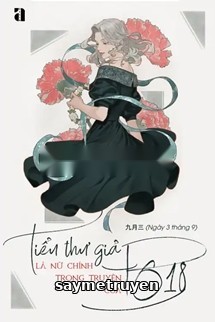 Tiểu Thư Giả Là Nữ Chính Trong Truyện Của PO18