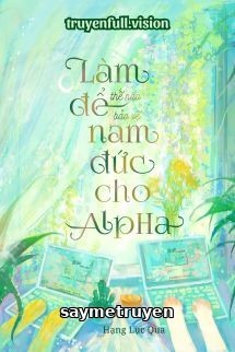 Làm Thế Nào Để Bảo Vệ Nam Đức Cho Alpha
