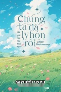 Chúng Ta Đã Ly Hôn Rồi