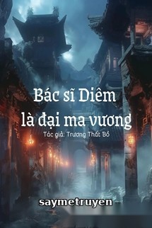Bác Sĩ Diêm Là Đại Ma Vương