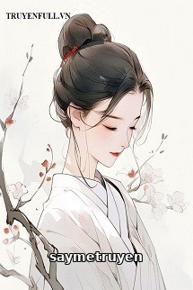 Thay Tỷ Tỷ Gả Cho Nhân Vật Phản Diện