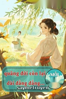 Quãng Đời Còn Lại Dài Đằng Đẵng