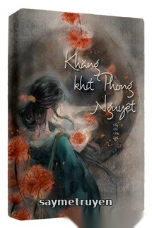 Khăng Khít Phong Nguyệt - Tùy Vũ Nhi An