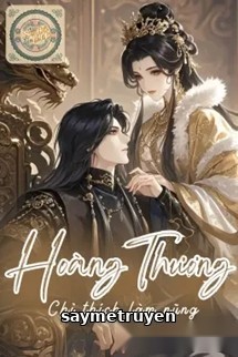 Hoàng Thượng Chỉ Thích Làm Nũng