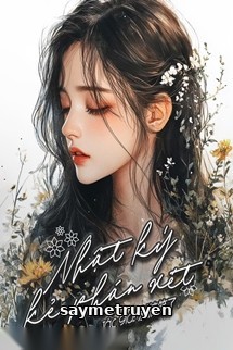 Nhật Ký Kẻ Phán Xét - Biệt Cảo Tiếu Liễu