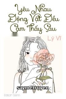 Yêu Nhau, Động Vật Đều Cảm Thấy Sầu