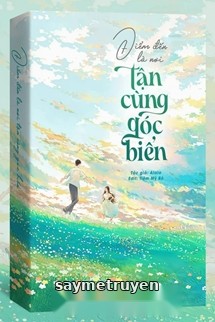 Điểm Đến Là Nơi Tận Cùng Góc Biển