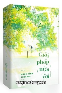 Giải Pháp Nửa Vời - Nhãn Kính Thối Nhi