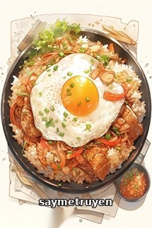 Bạch Nguyệt Quang Của Cậu Ấy… Là Cơm Chiên Trứng