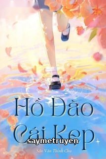 Hồ Đào Cái Kẹp - Sấn Vãn Thính Chu