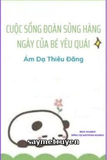 Cuộc Sống Hàng Ngày Của Bé Yêu Quái