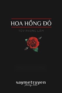 Hoa Hồng Đỏ - Túy Phong Lâm