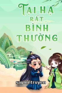 Tại Hạ Rất Bình Thường - Nguyệt Hạ Điệp Ảnh