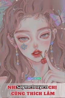 Nhiều Khi Làm Chị Cũng Thích Lắm