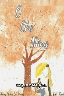 Ô Che Nắng - Mang Mang Bất Mang