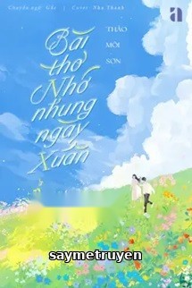 Bài Thơ Nhớ Nhung Ngày Xuân