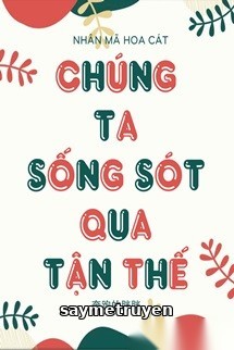 Chúng Ta Sống Sót Qua Tận Thế