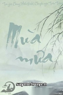 Mùa Mưa - Chung Hiểu Sinh