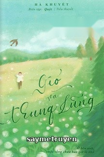 Gió Và Thung Lũng - Hà Khuyết