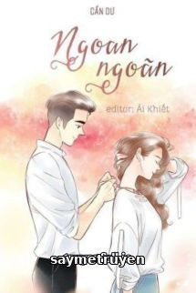 Ngoan Ngoãn - Cẩn Dư