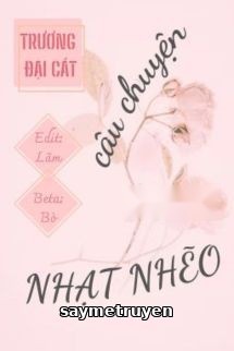 Câu Chuyện Nhạt Nhẽo - Trương Đại Cát