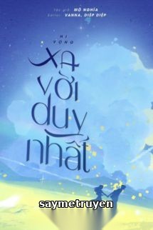 Hy Vọng Xa Vời Duy Nhất - Mộ Nghĩa