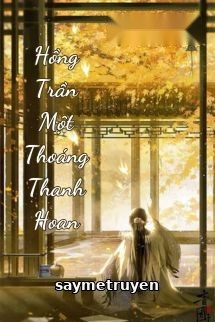 Hồng Trần Một Thoáng Thanh Hoan