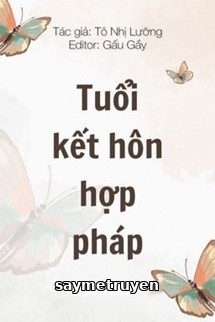 Tuổi Kết Hôn Hợp Pháp - Tô Nhị Lưỡng