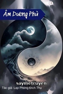 Âm Dương Phù - Lạp Phong Đích Thụ