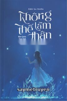 Không Làm Thế Thân – Hứa Quân Tam Sinh