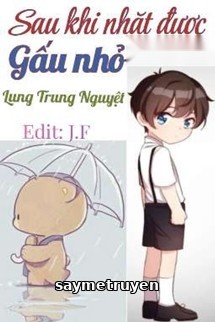 Sau Khi Nhặt Được Gấu Nhỏ